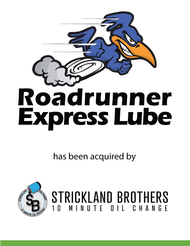 Roadrunner Express Lube Has Been Acquired by Strickland Brothers 10 Minute Oil Change